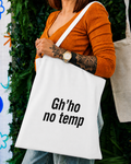 Shopping Bag " Gh'ho no temp"